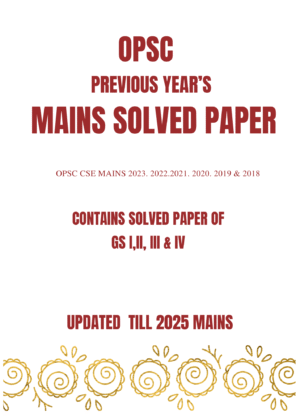GS MAINS SOLVED PAPER (Last 5 years)